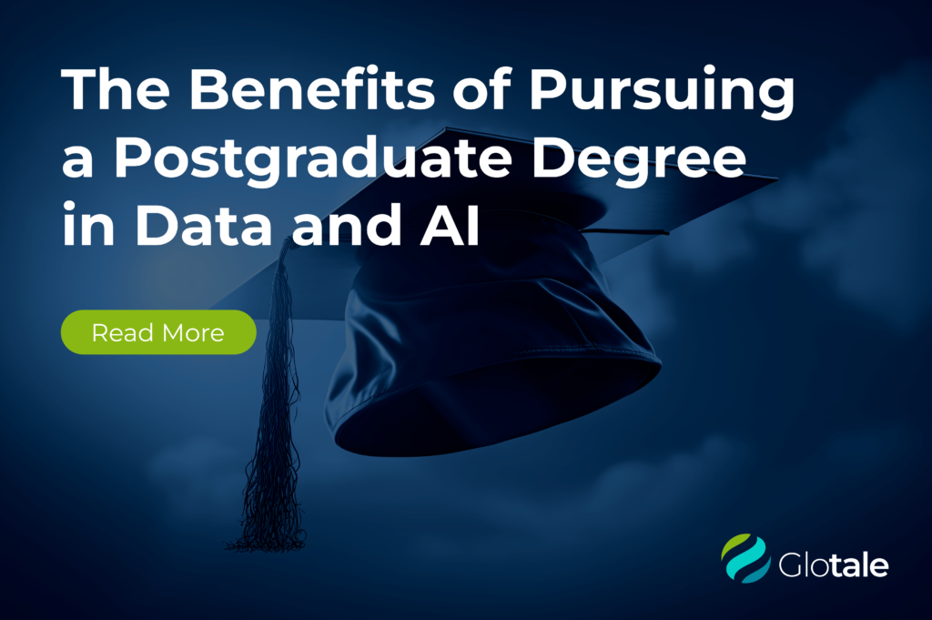 The Benefits of Pursuing a Postgraduate Degree in Data and AI