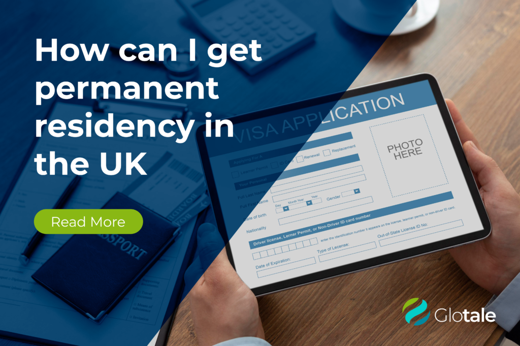 Obtaining Permanent Residency in Uk