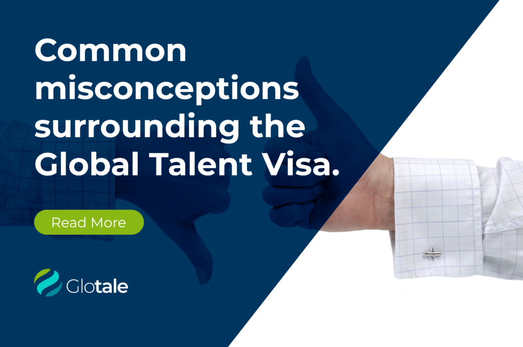 Common Misconceptions Surrounding the Global Talent Visa